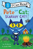 Image for "Pete the Cat: Scaredy Cat!"