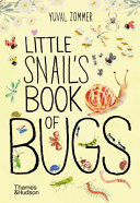 Image for "Little Snail&#039;s Book of Bugs"