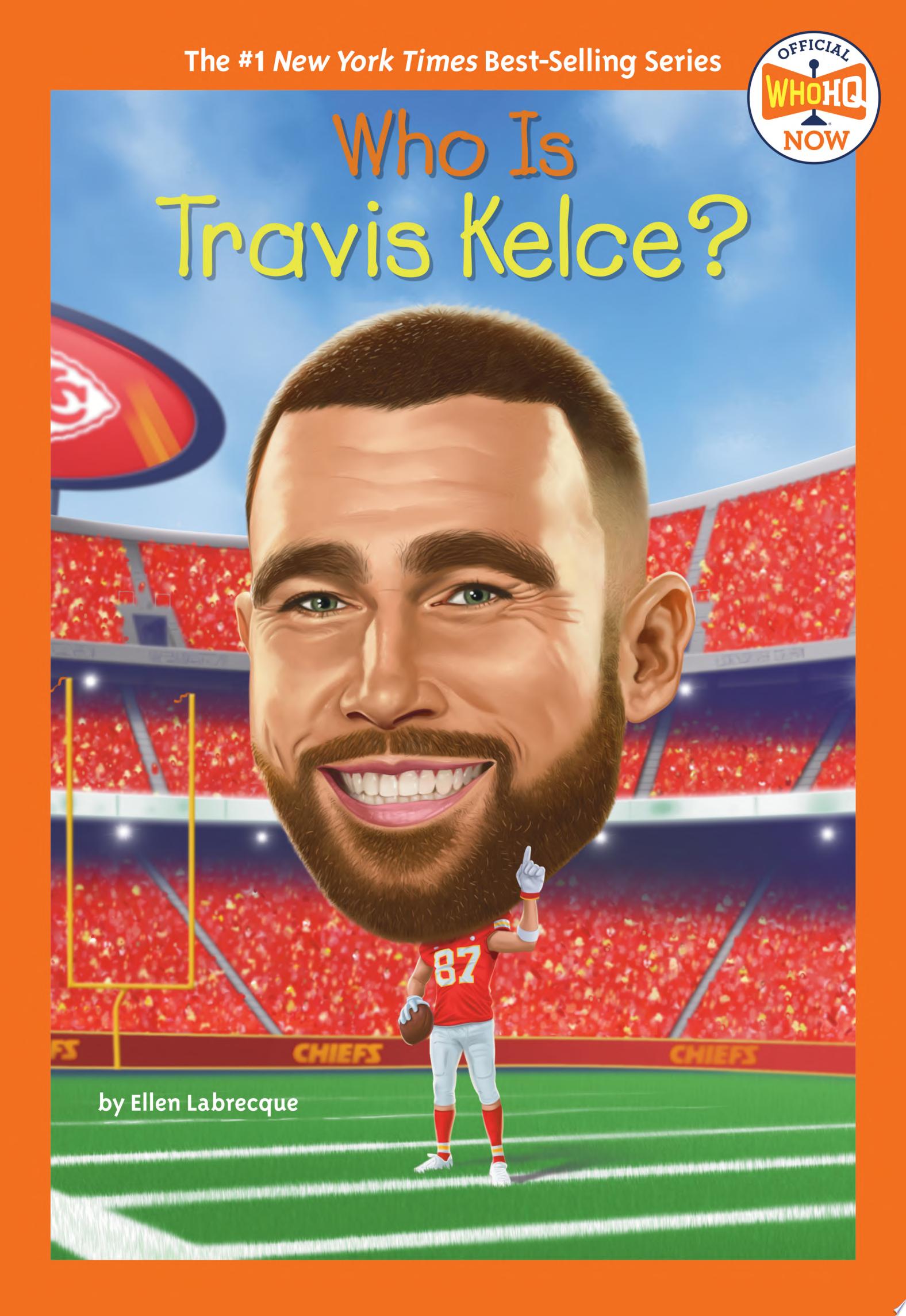 Image for "Who Is Travis Kelce?"