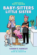 Image for "Karen&#039;s Haircut: A Graphic Novel (Baby-Sitters Little Sister #7)"