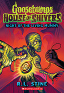 Image for "Night of the Living Mummy (House of Shivers #3)"