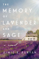 Image for "The Memory of Lavender and Sage"