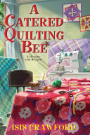 Image for "A Catered Quilting Bee"