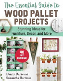 Image for "The Essential Guide to Wood Pallet Projects"