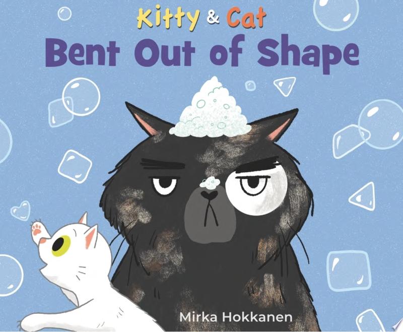 Image for "Kitty and Cat: Bent Out of Shape"