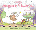 Image for "Presenting Angelina Ballerina"